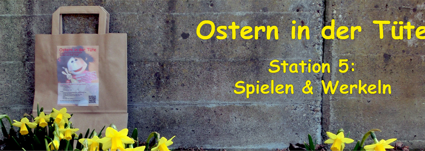 Station 5 - Spielen und Werkeln