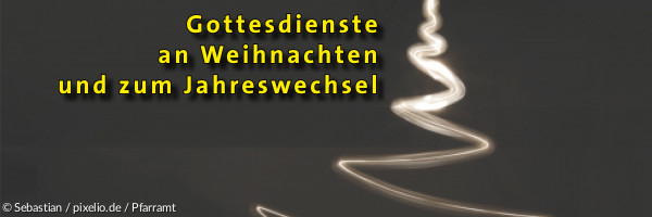 Banner Weihnachtsgottesdienste Ueberblick
