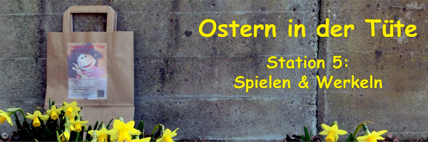 Station 5 - Spielen und Werkeln